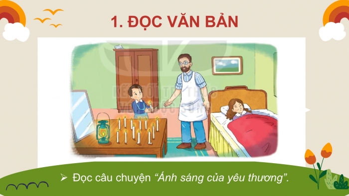 Giáo án điện tử tiếng Việt 2 kết nối Bài 31: Ánh sáng của yêu thương