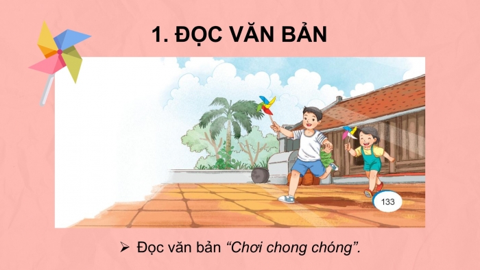 Giáo án điện tử tiếng Việt 2 kết nối Bài 32: Chơi chong chóng