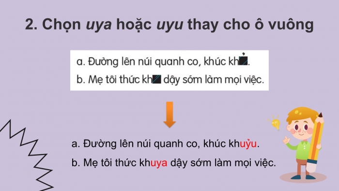 Giáo án điện tử Tiếng Việt 2 kết nối Bài 10: Nghe – viết Khủng long, Phân biệt uya/uyu, iêu/ươu, uôt/uôc