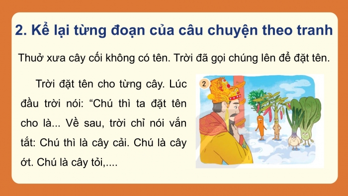 Giáo án điện tử Tiếng Việt 2 kết nối Bài 11: Kể chuyện Sự tích cây thì là