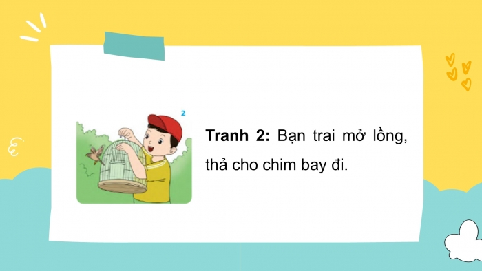 Giáo án điện tử Tiếng Việt 2 cánh diều Bài 24: Viết về hoạt động chăm sóc, bảo vệ loài chim