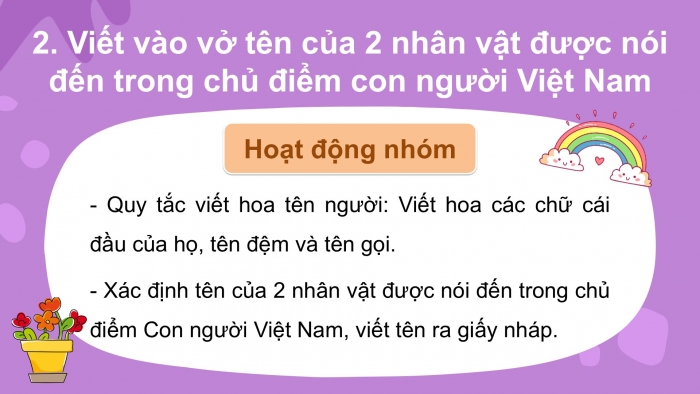 Giáo án điện tử Tiếng Việt 2 kết nối Bài 24: Nghe – viết Chiếc rễ đa tròn, Viết hoa tên người, Phân biệt iu/ưu, im/iêm