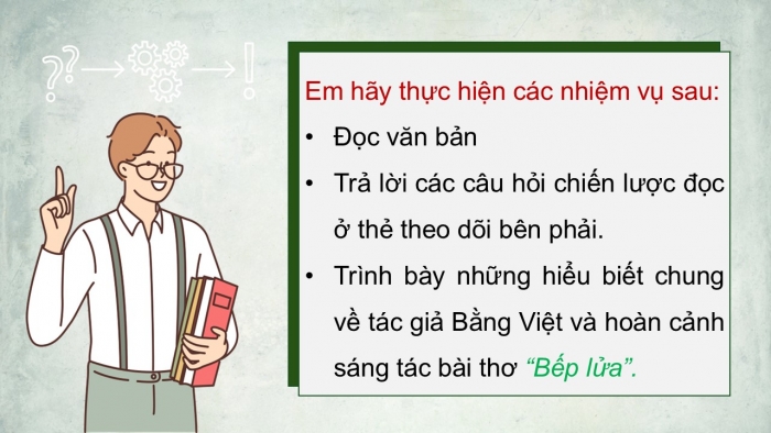 Giáo án điện tử Ngữ văn 9 cánh diều Bài 7: Bếp lửa (Bằng Việt)