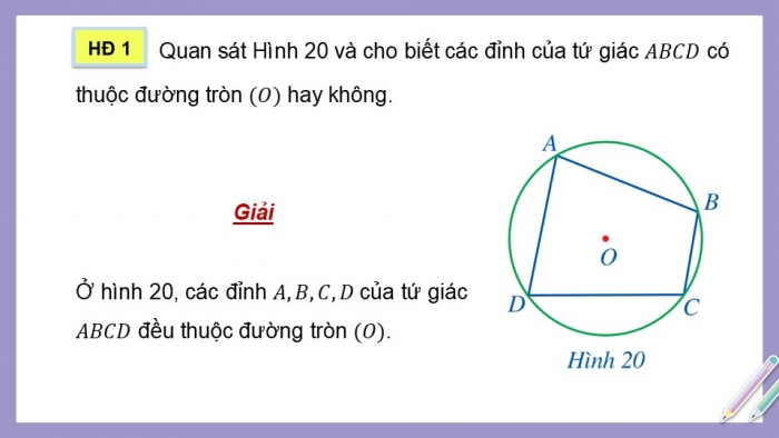 Giáo án điện tử Toán 9 cánh diều Bài 2: Tứ giác nội tiếp đường tròn