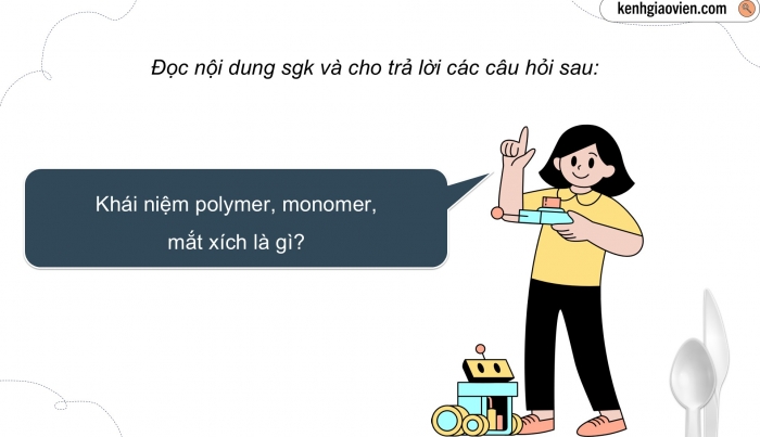 Giáo án điện tử KHTN 9 cánh diều - Phân môn Hoá học Bài 29: Polymer