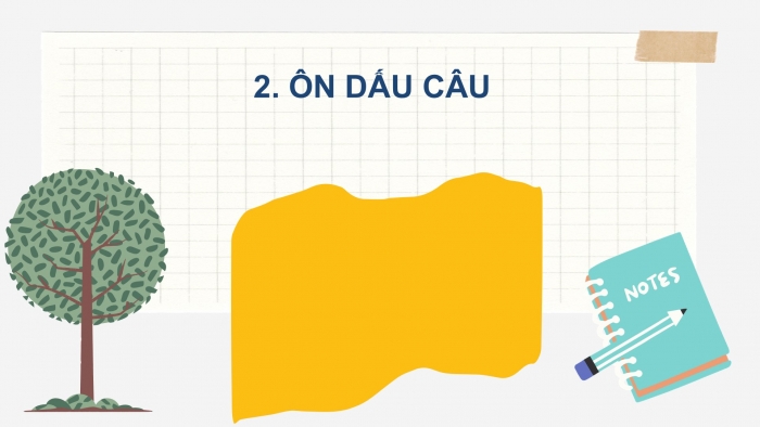 Giáo án điện tử Tiếng Việt 2 chân trời Ôn tập giữa học kì II - Ôn tập 4 (Tiết 2)