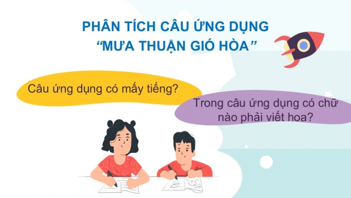 Giáo án điện tử Tiếng Việt 2 chân trời Bài 3: Viết chữ hoa M, Từ chỉ sự vật, Câu kiểu Ai là gì?