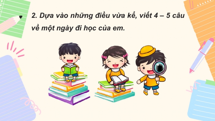 Giáo án điện tử Tiếng Việt 2 cánh diều Bài 10: Viết về một ngày đi học của em