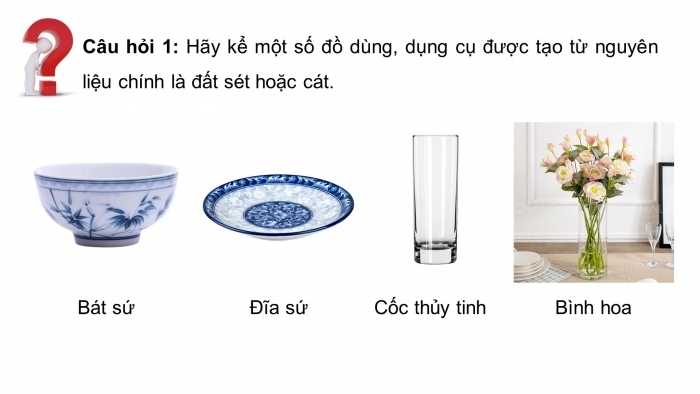 Giáo án điện tử chuyên đề Hoá học 12 cánh diều Bài 4: Tìm hiểu về công nghiệp silicate