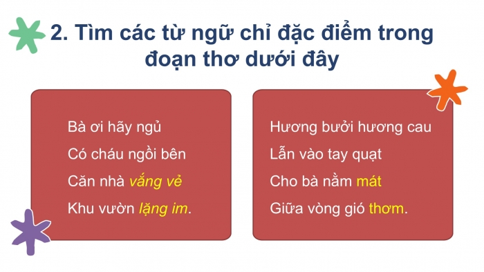 Giáo án điện tử tiếng Việt 2 kết nối Bài 26: Mở rộng vốn từ về gia đình, từ ngữ chỉ đặc điểm; Câu nêu đặc điểm