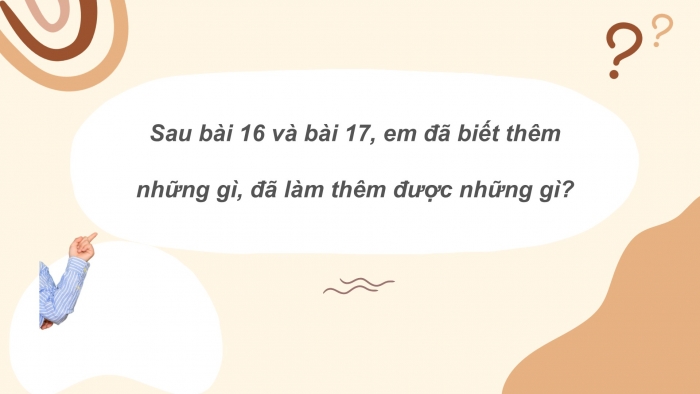 Giáo án điện tử Tiếng Việt 2 cánh diều Bài 17: Chúng tôi là anh chị em, Em đã biết những gì, làm được những gì?