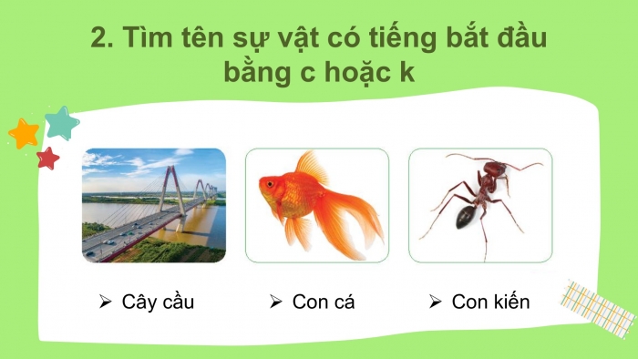 Giáo án điện tử Tiếng Việt 2 kết nối Bài 2: Nghe – viết Mùa nước nổi, Phân biệt c/k, ch/tr, ac/at