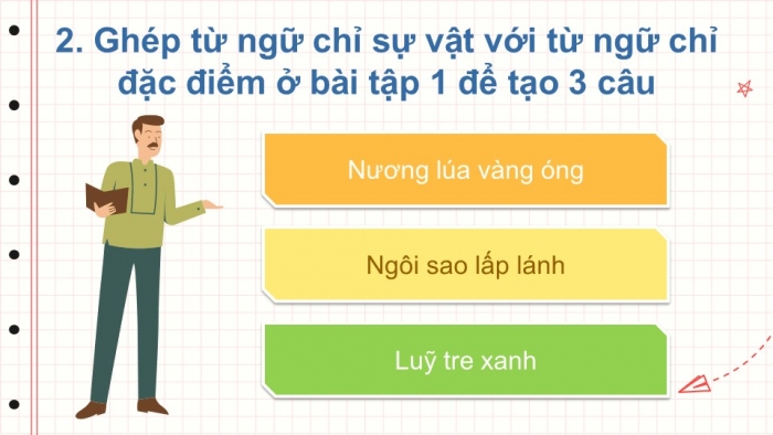 Giáo án điện tử Tiếng Việt 2 kết nối Bài 8: Mở rộng vốn từ về thiên nhiên, Câu nêu đặc điểm