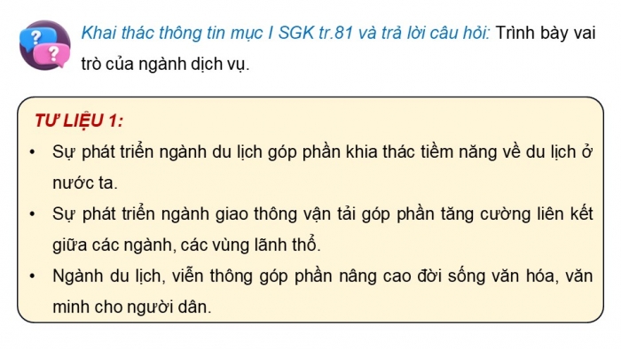 Giáo án điện tử Địa lí 12 chân trời Bài 20: Vai trò và các nhân tố ảnh hưởng đến sự phát triển ngành dịch vụ