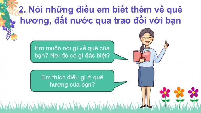 Giáo án điện tử Tiếng Việt 2 kết nối Bài 29: Nói về quê hương, đất nước em