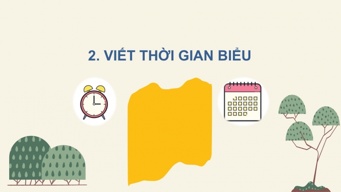 Giáo án điện tử Tiếng Việt 2 chân trời Bài 4: Viết thời gian biểu