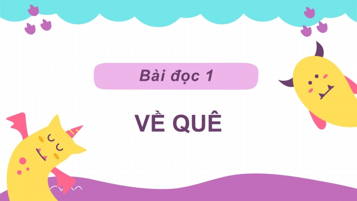 Giáo án điện tử Tiếng Việt 2 cánh diều Bài 31: Về quê