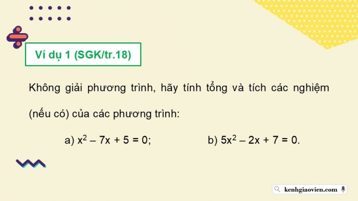 Giáo án điện tử Toán 9 chân trời Bài 3: Định lí Viète