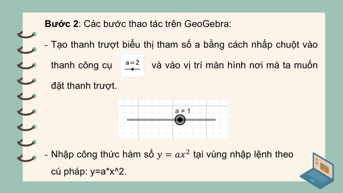 Giáo án điện tử Toán 9 chân trời Hoạt động thực hành và trải nghiệm 3: Vẽ đồ thị hàm số bậc hai y = ax^2 (a ≠ 0) bằng phần mềm GeoGebra