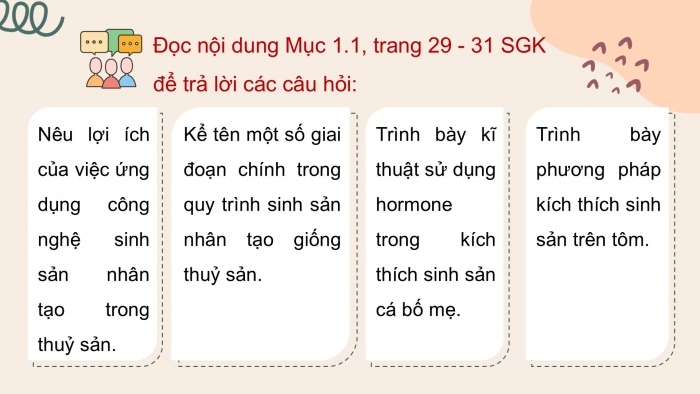 Giáo án điện tử chuyên đề Công nghệ 12 Lâm nghiệp Thuỷ sản Cánh diều Bài 5: Ứng dụng công nghệ sinh học trong sinh sản và chọn, tạo giống thuỷ sản