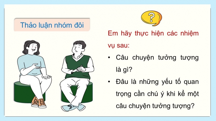 Giáo án điện tử Ngữ văn 9 cánh diều Bài 6: Kể một câu chuyện tưởng tượng