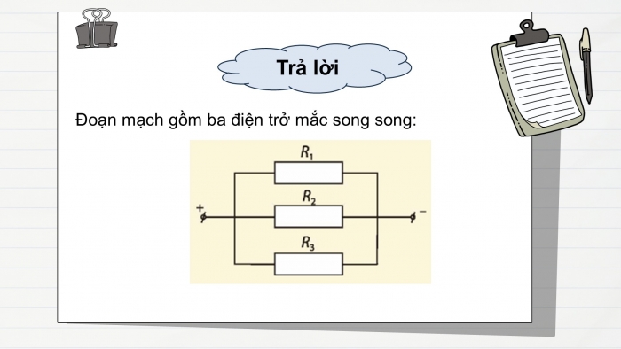 Giáo án điện tử KHTN 9 chân trời - Phân môn Vật lí Bài 10: Đoạn mạch song song