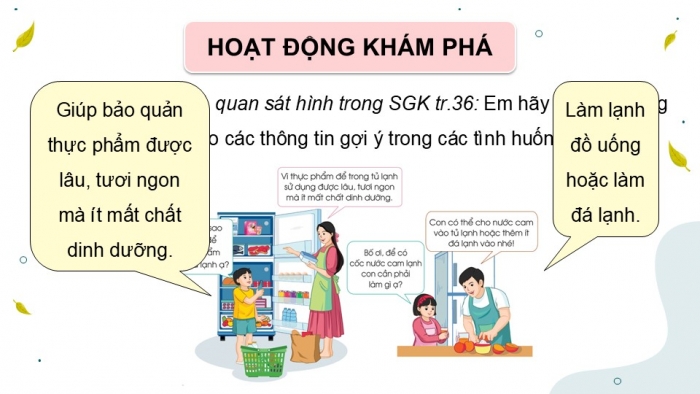 Giáo án điện tử Công nghệ 5 cánh diều Bài 7: Sử dụng tủ lạnh