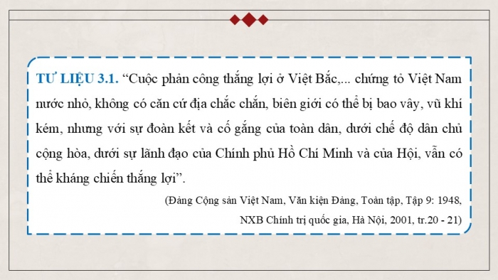 Giáo án điện tử Lịch sử 9 chân trời Bài 15: Những năm đầu Việt Nam kháng chiến chống thực dân Pháp xâm lược (1946 - 1950) (P2)