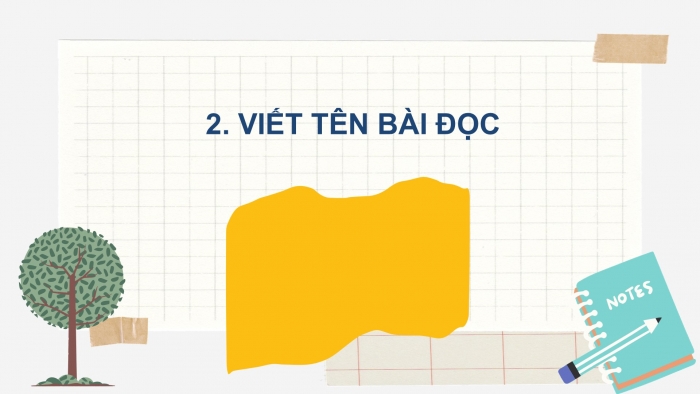 Giáo án điện tử Tiếng Việt 2 chân trời Ôn tập giữa học kì I - Ôn tập 3 (Tiết 1)