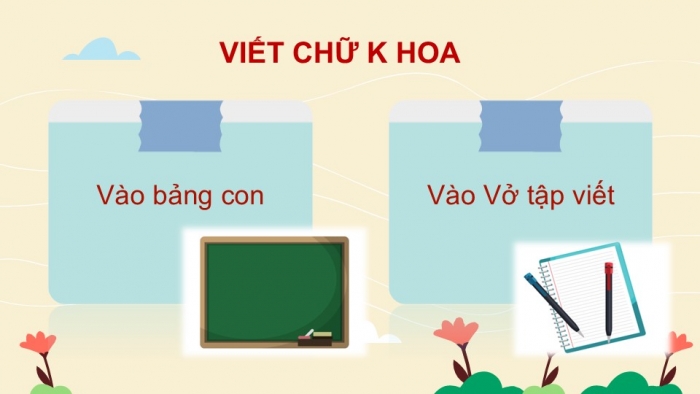 Giáo án điện tử Tiếng Việt 2 chân trời Bài 3: Viết chữ hoa K, Từ chỉ đặc điểm, Câu kiểu Ai thế nào?