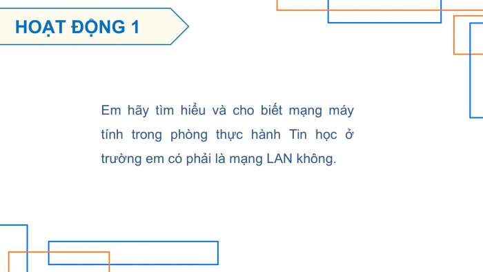 Giáo án điện tử Khoa học máy tính 12 cánh diều Bài 3: Thiết kế mạng LAN