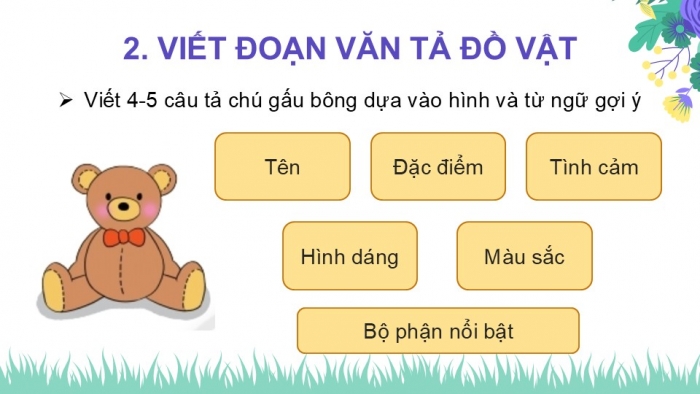 Giáo án điện tử Tiếng Việt 2 chân trời Bài 2: Luyện tập tả đồ vật quen thuộc (tiếp theo)