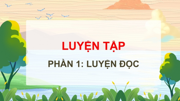 Giáo án PPT dạy thêm Tiếng Việt 5 chân trời bài 2: Bài đọc Một ngày ở Đê Ba. Luyện tập tìm ý, lập dàn ý cho bài văn kể chuyện sáng tạo (tiếp theo)