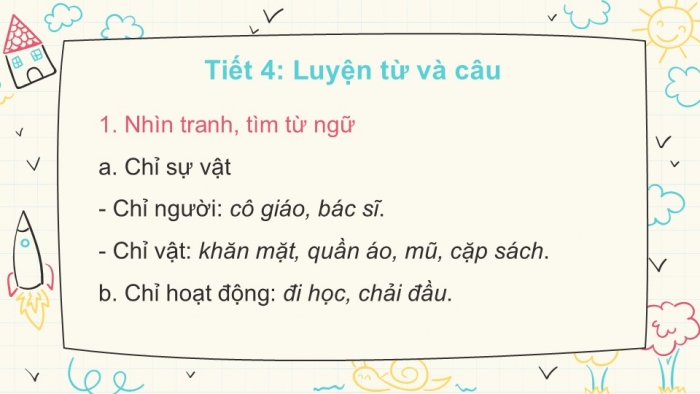 Giáo án điện tử tiếng Việt 2 kết nối Bài 2: Nghe – viết Ngày hôm qua đâu rồi?, Bảng chữ cái, Từ ngữ chỉ sự vật, hoạt động, Câu giới thiệu