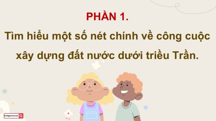 Giáo án điện tử Lịch sử và Địa lí 5 chân trời Bài 10: Triều Trần và kháng chiến chống Mông - Nguyên