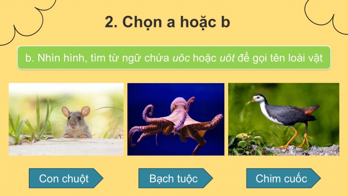 Giáo án điện tử Tiếng Việt 2 kết nối Bài 10: Nghe – viết Khủng long, Phân biệt uya/uyu, iêu/ươu, uôt/uôc