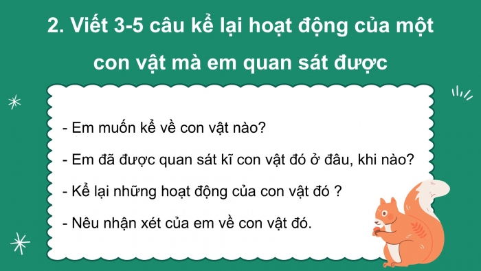 Giáo án điện tử Tiếng Việt 2 kết nối Bài 12: Viết đoạn văn kể về hoạt động của con vật, Đọc mở rộng