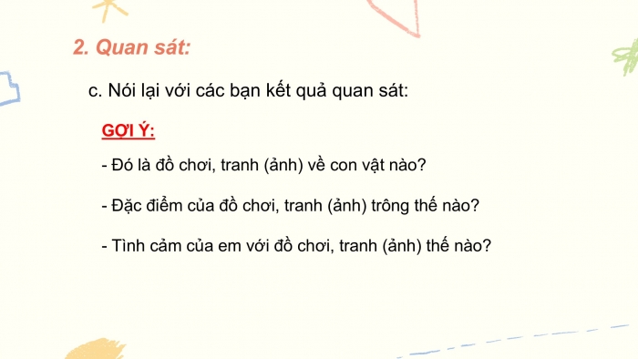 Giáo án điện tử Tiếng Việt 2 cánh diều Bài 25: Quan sát đồ chơi hình một loài vật