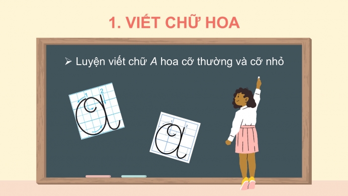 Giáo án điện tử Tiếng Việt 2 kết nối Bài 17: Chữ hoa A (kiểu 2)