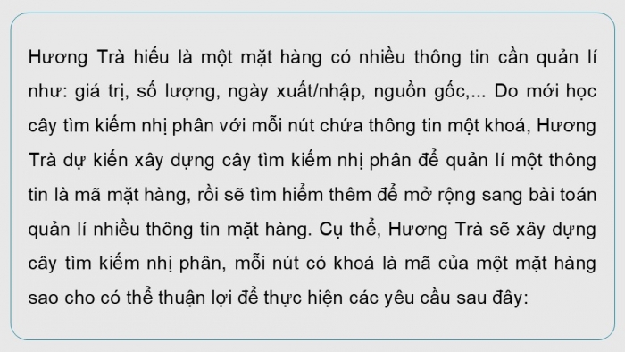 Giáo án điện tử chuyên đề Khoa học máy tính 12 cánh diều Bài 4 Thực hành tổng hợp: Ứng dụng cây tìm kiếm nhị phân