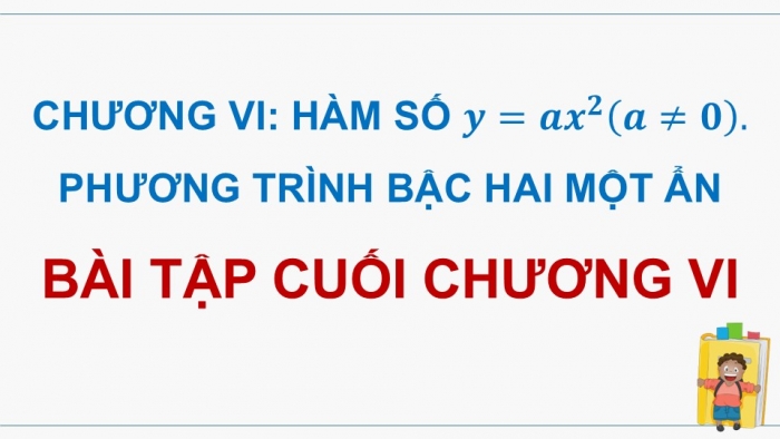 Giáo án điện tử Toán 9 kết nối Bài tập cuối chương VI