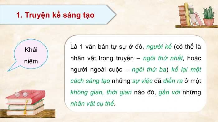 Giáo án điện tử Ngữ văn 9 cánh diều Bài 6: Viết truyện kể sáng tạo