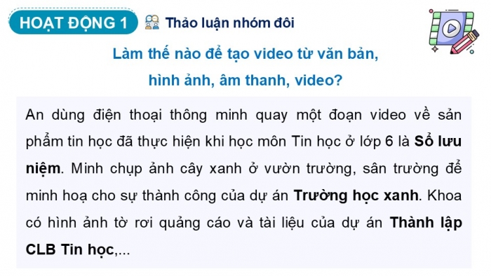 Giáo án điện tử Tin học 9 kết nối Bài 9b: Các chức năng chính của phần mềm làm video