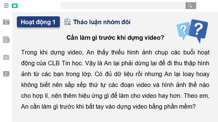 Giáo án điện tử Tin học 9 kết nối Bài 10b: Chuẩn bị dữ liệu và dựng video