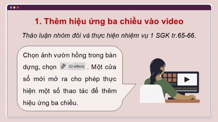 Giáo án điện tử Tin học 9 kết nối Bài 11b: Thực hành Dựng video theo kịch bản