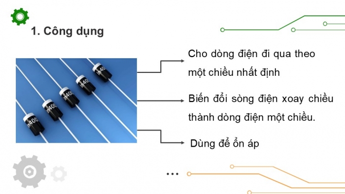 Giáo án điện tử Công nghệ 12 Điện - Điện tử Kết nối Bài 16: Diode, transistor và mạch tích hợp IC