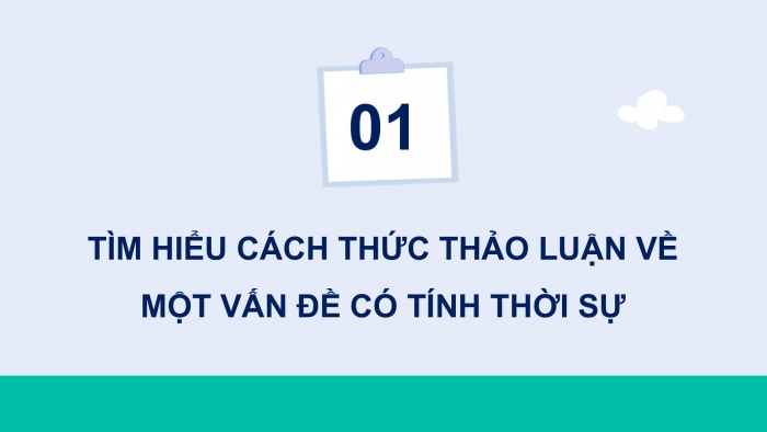 Giáo án điện tử Ngữ văn 9 chân trời Bài 6: Trình bày ý kiến về một sự việc có tính thời sự