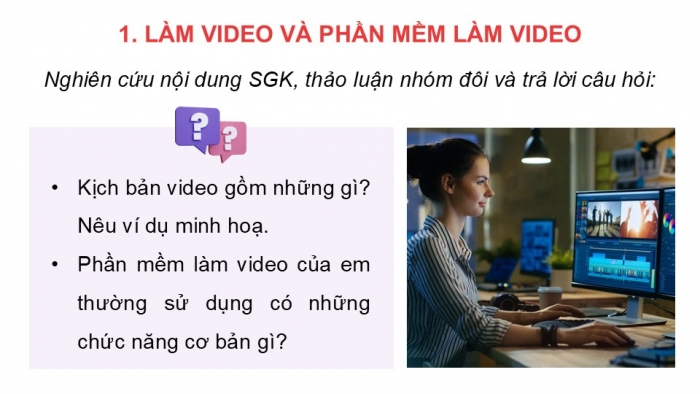 Giáo án điện tử Tin học 9 chân trời Bài 6B: Phần mềm làm video