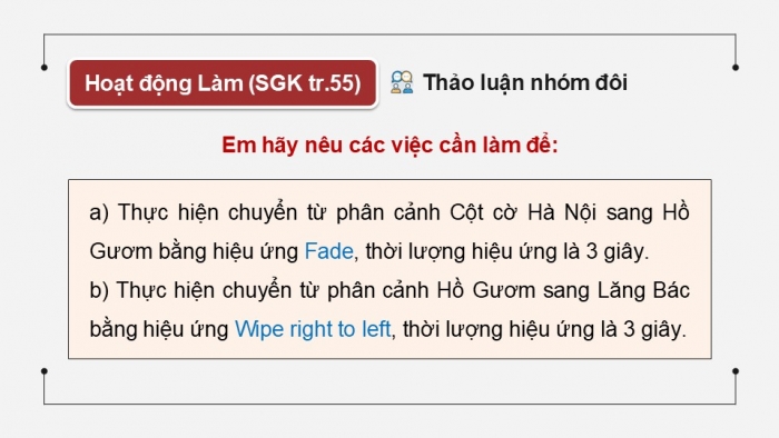 Giáo án điện tử Tin học 9 chân trời Bài 7B: Hiệu ứng chuyển cảnh