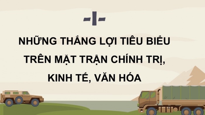 Giáo án điện tử Lịch sử 9 kết nối Bài 15: Việt Nam kháng chiến chống thực dân Pháp xâm lược giai đoạn 1951 – 1954